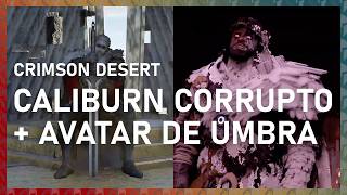 Crimson Desert | Caliburn Corrupto + El Avatar de Umbra: FINAL [PS5 GAMEPLAY ESPAÑOL]
