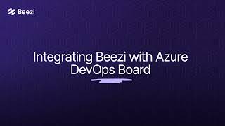 How to conect Beezi to Azure DevOps Board