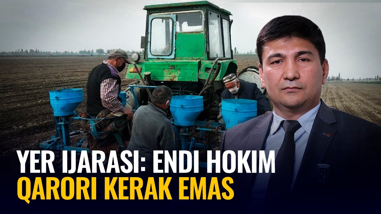 Yer ijaraga olishda endi hokim qarori kerak emas