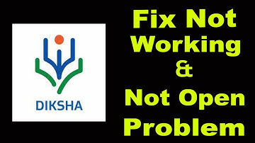 How To Fix Diksha App Not Working Problem Android & iOS | Diksha Not Open Problem | PSA 24