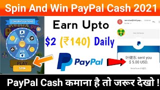 Spin and Win PayPal Cash 🔥 New PayPal Cash Earning App 2021 | Earn Money Online screenshot 4