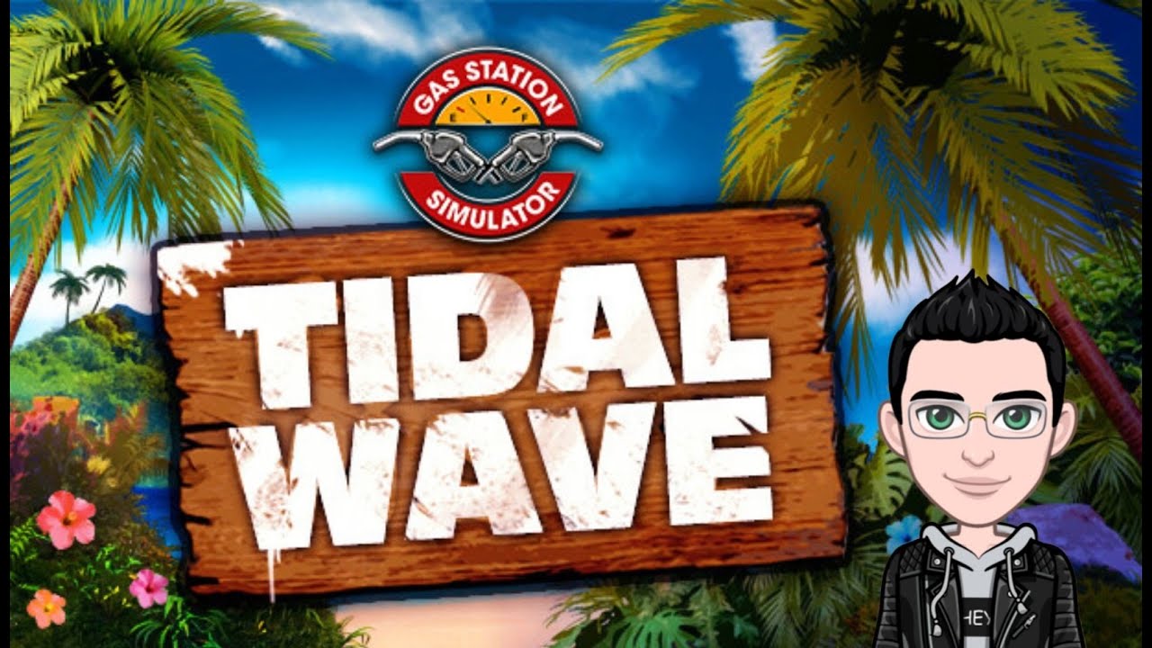 Gas Station Simulator - Tidal Wave DLC [FR] J'ouvre une station service ...