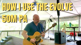 How I Use the Electro-Voice Evolve 50M for Live Acoustic Gigs