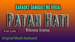 KARAOKE PATAH HATI - RHOMA IRAMA, ORIGNAL DANGDUT KEYBOARD