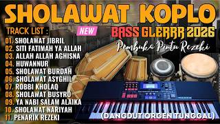 SHOLAWAT DANGDUT KOPLO FULL ALBUM TERBARU 2026 | SHOLAWAT MERDU PENYEJUK HATI PENARIK REZEKI DAHSYAT