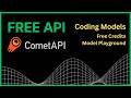 Free LLM API for Coding | CometAPI AI Setup