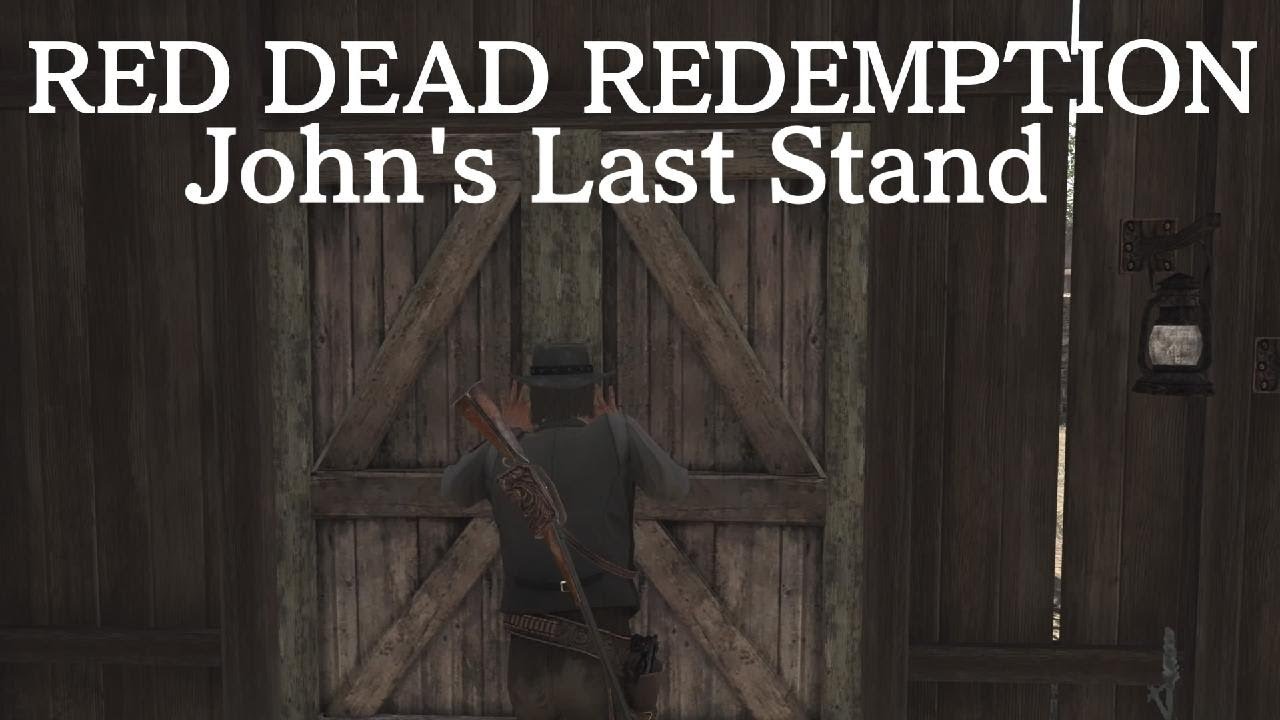 Red Dead Redemption John's Last Stand - YouTube