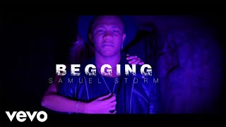 Video thumbnail of "Samuel Storm - Begging (Official Video)"