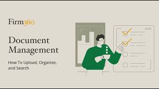 Firm360 Document Management Tutorial: Upload, Organize & Edit Files Efficiently