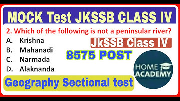 JKSSB Class IV #Sectional Mock test #indian geography #most expected MCQ by home academy