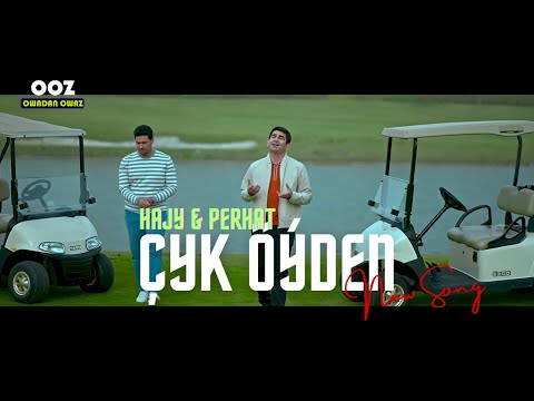 Hajy Yazmammedow Perhat Atayew - Cyk Oyden // 2023 Official Video Clip