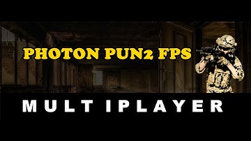 Unity Photon PUN2 FPS Multiplayer Online (2020)