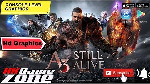 A3 STILL ALIVE is a dark fantasy open world RPG. High Graphics Mobile game PRE REG