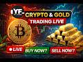 Crypto & Gold Live Analysis | Trap Trading | 11 March