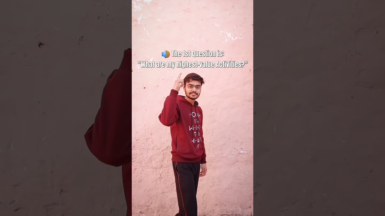 3 Questions For Maximum Productivity From Varun Verma: How Will This Change Your Life? 