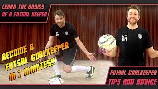 Learn the Basics of Futsal Goalkeeping in 7 minutes! - Futsal Goalkeeper Tips #LoveFutsal