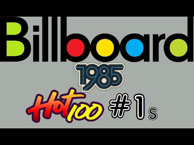 Hot 100 #1s for 1985 - YouTube