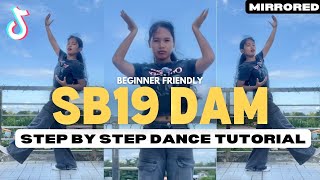 SB19 'DAM' STEP BY STEP DANCE TUTORIAL | Easy To Follow