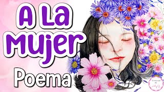 A la MUJER💜Hermoso Poema PARA TI🌷 Feliz Día Internacional de la Mujer 8 de Marzo✨