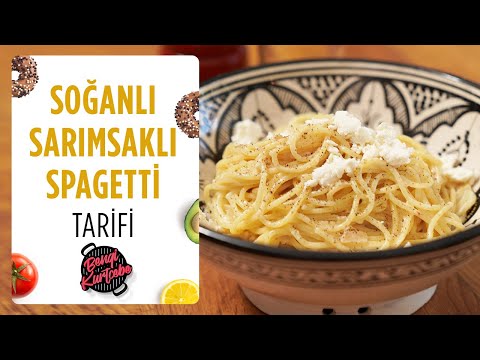 Soğanlı ve Sarımsaklı Spagetti Tarifi | Keçi Peynirli Makarna