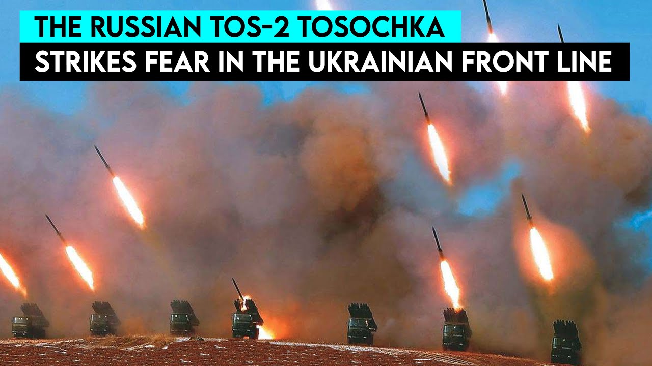 Finally! Russian TOS-2 Tosochka Thermobaric Rockets Deployed on the Front