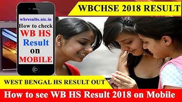 West Bengal HS Result 2018 on Today   - How to see WB 12th result on Mobile or Computer