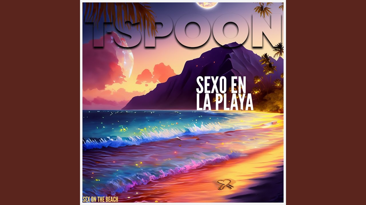 在 YouTube 上观看 Sex On The Beach / Sexo En La Playa (Raggaton Espanyol) 在 YouTube 上观看 Sex On The Beach / Sexo En La Playa (Raggaton Espanyol)