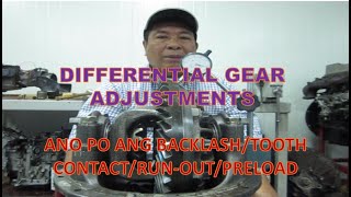 DIFFERENTIAL GEAR ADJUSTMENTS | ANO PO ANG BACKLASH/TOOTH CONTACT/RUN-OUT/PRELOAD