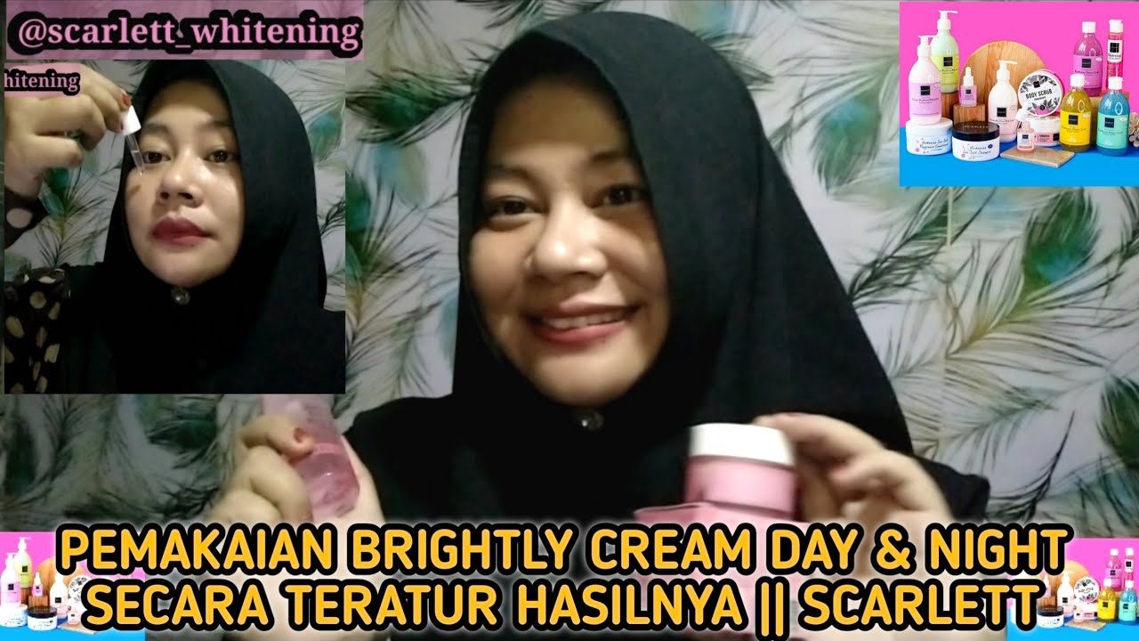 REVIEW SCARLETT WHITENING Brightly Cream Day & Night || GLOWING SECARA ALAMI