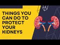 Things You Can Do to Protect Your Kidneys - Dr. Mathew Koech