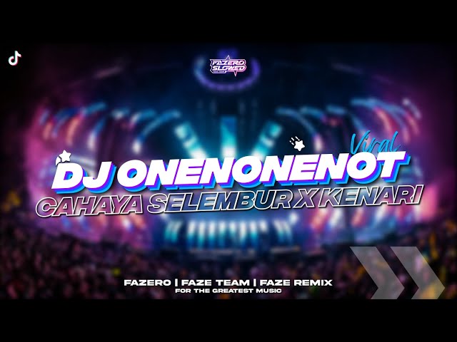 DJ MENGKENE ONENONENOT BREAKBEAT CAHAYA SELEMBUR X KENARI SOUND AANG // Slowed Reverb 🎧🤙 class=
