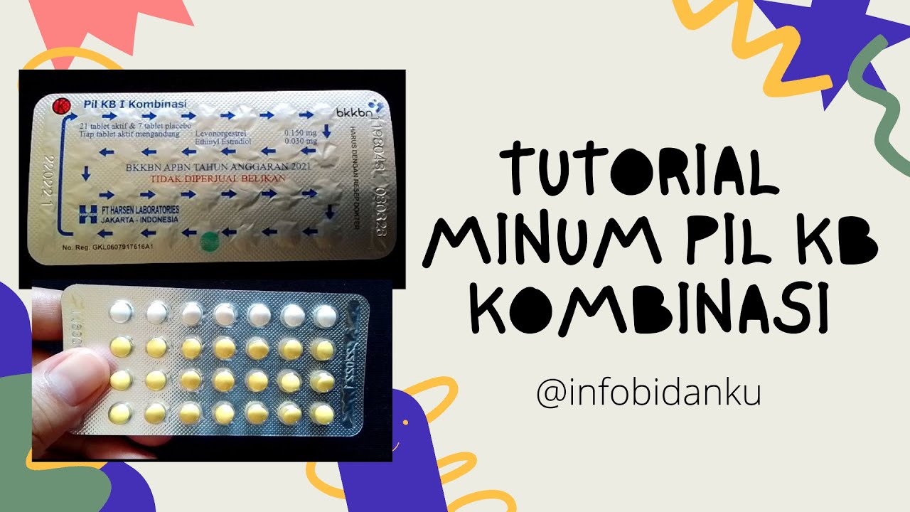 Tutorial cara minum pil KB kombinasi paket 21 pil YouTube