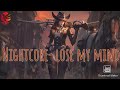 Nightcore- lose my mind