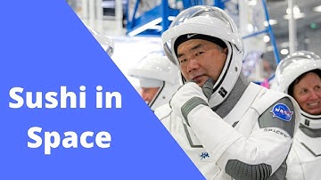 Space Sushi with JAXA Astronaut Soichi Noguchi