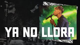 Ya no llora  (En Vivo) -  DesaKTa2