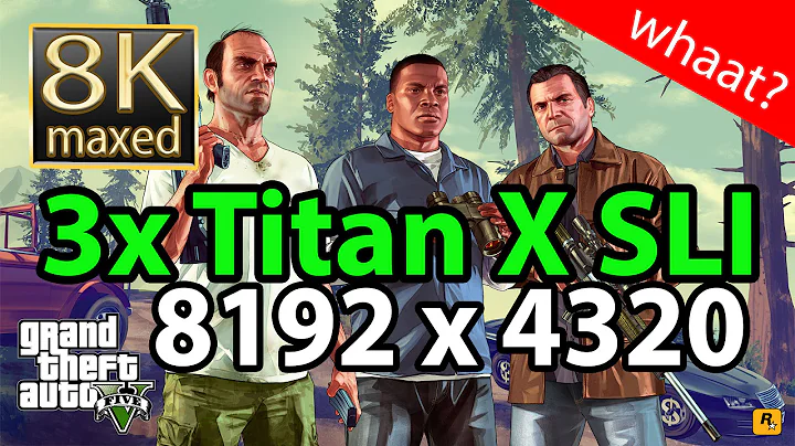 GTA V 8K gameplay - 3x Geforce Titan X SLI gta5 8k resolution