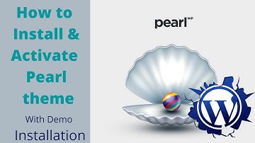 How to Install and activate Pearl theme with demo import | 100% verified way