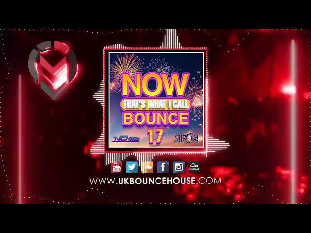 DJ Nickiee - NOW That's What I Call Bounce! Volume 17 2022 class=