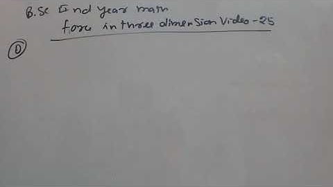 force in three dimensions b.sc class video 25