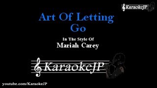 Art Of Letting Go karaoke  Mariah Carey