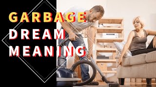 Dream About Garbage Unlocking The Meaning Of Garbage Dreams.