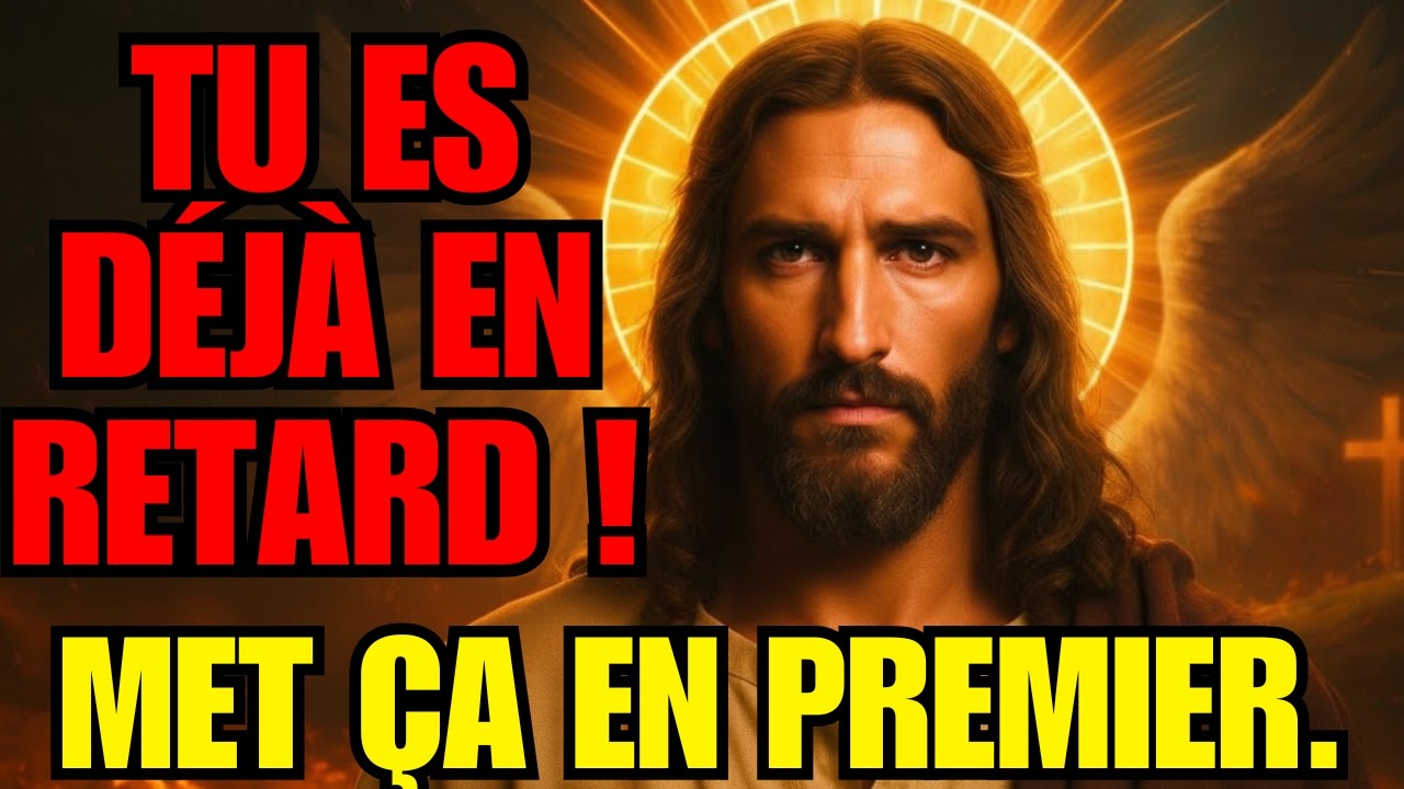 🛑 DIEU DIT : TU ARRIVES DÉJÀ TROP TARD ! | MESSAGE DE DIEU POUR TOI