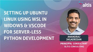 Setting Up Ubuntu Linux Using WSL in Widows & VSCODE for Server-less Python Development