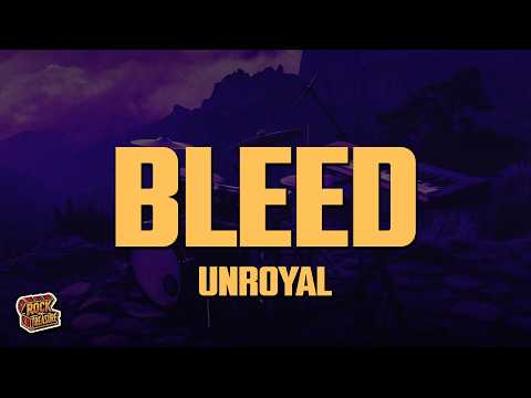 Unroyal - BLEED (Lyrics)