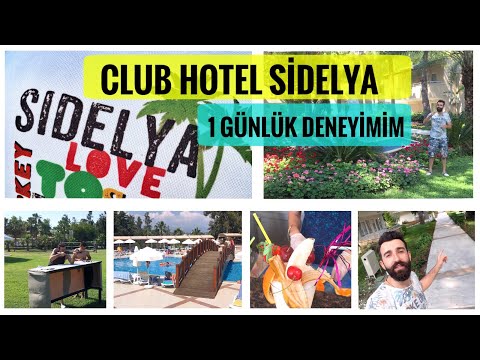 Club Hotel Sidelya 2017 | 1 Günlük Otel Deneyimim | Bahadır Öneriyor