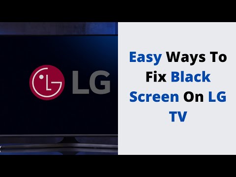 Easy Ways To Fix Black Screen On LG TV