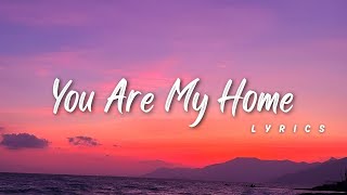 You Are My Home – Romantic English Love Song |  Lyrics Video | The Looplab