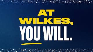 At Wilkes, You Will.