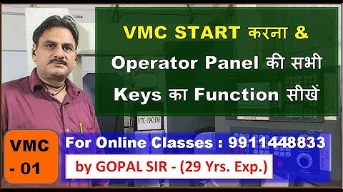 VMC START करना तथा OPERATOR PANEL की सभी KEYS का FUNCTION सीखें |HOW TO START VMC IN HINDI V1 & V6