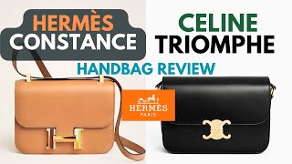 Hermès CONSTANCE VS CELINE TRIOMPHE  WORTH IT? Hermès Constance  REVIEW | CELINE TRIOMPHEREVIEW